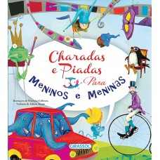 Charadas e Piadas para Meninos e Meninas Charadas e Piadas para Meninos e Meninas