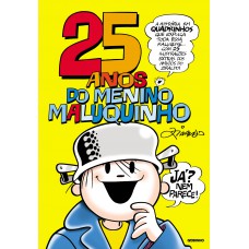 25 anos do Menino Maluquinho 25 anos do Menino Maluquinho