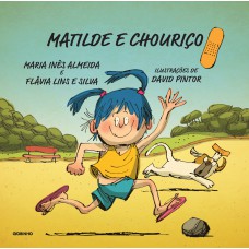 Matilde e Chouriço Matilde e Chouriço