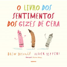 O livro dos sentimentos dos gizes de cera O livro dos sentimentos dos gizes de cera