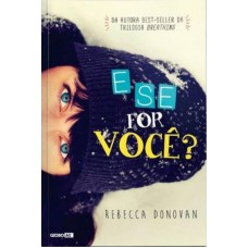 E se for você? E se for você?