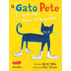 O gato Pete - eu amo meu tênis branquinho O gato Pete - eu amo meu tênis branquinho