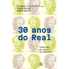 30 anos do real 30 anos do real