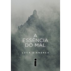 A Essência Do Mal A Essência Do Mal