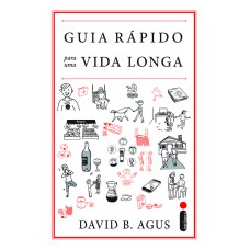 Guia rápido para uma vida longa Guia rápido para uma vida longa