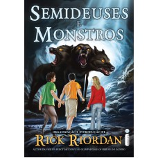 Semideuses e monstros Semideuses e monstros