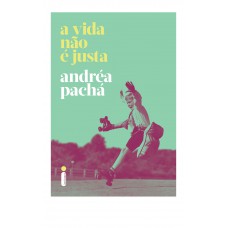 A Vida Não É Justa A Vida Não É Justa