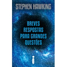 Breves respostas para grandes questões - Nova edição Breves respostas para grandes questões - Nova edição