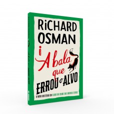 A bala que errou o alvo A bala que errou o alvo