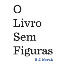 O livro sem figuras O livro sem figuras