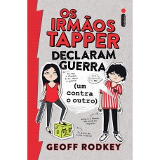 Os irmãos Tapper declaram guerra (um contra o outro)