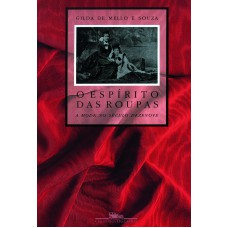 O espírito das roupas O espírito das roupas