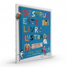 Destrua Este Livro Ilustrado Destrua Este Livro Ilustrado