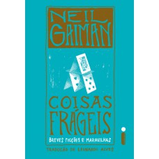 Coisas frágeis Coisas frágeis