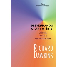 Desvendando o arco-íris Desvendando o arco-íris