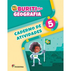 Buriti Plus - Geografia - 5º ano - Caderno de Atividades Buriti Plus - Geografia - 5º ano - Caderno de Atividades