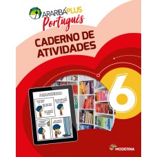Araribá Plus - Português - 6º ano - Caderno de Atividades Araribá Plus - Português - 6º ano - Caderno de Atividades