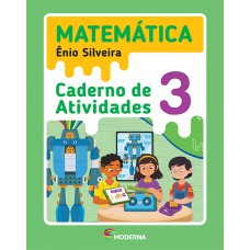 Matemática - 3º ano - Caderno de Atividades Matemática - 3º ano - Caderno de Atividades