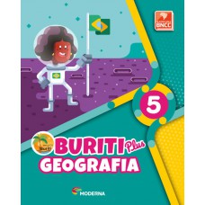 Buriti Plus - Geografia - 5º ano Buriti Plus - Geografia - 5º ano