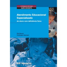 Atendimento educacional especializado do aluno com deficiência física Atendimento educacional especializado do aluno com deficiência física