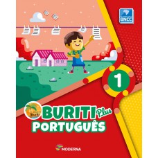 Buriti Plus - Português - 1º ano Buriti Plus - Português - 1º ano