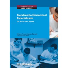Atendimento educacional especializado do aluno com surdez Atendimento educacional especializado do aluno com surdez