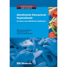 Atendimento educacional especializado do aluno com deficiência intelectual Atendimento educacional especializado do aluno com deficiência intelectual