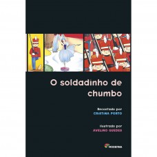 O soldadinho de chumbo O soldadinho de chumbo