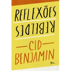 Reflexões rebeldes Reflexões rebeldes