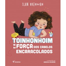 Toinhonhoim e a força dos cabelos encaracolado