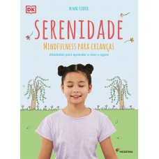 Serenidade: mindfulness para crianças Serenidade: mindfulness para crianças