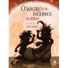 O sapateiro e os anõezinhos O sapateiro e os anõezinhos