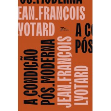 A condição pós-moderna A condição pós-moderna