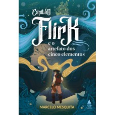 Capitão Flirk e o artefato dos cinco elementos