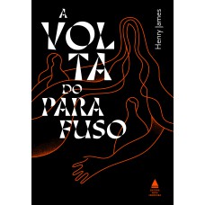 A volta do parafuso A volta do parafuso