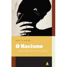 O racismo explicado aos meus filhos