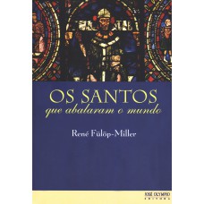 Os santos que abalaram o mundo Os santos que abalaram o mundo