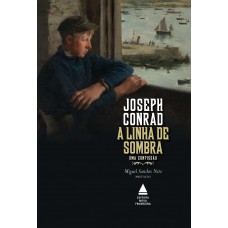 A linha de sombra: uma confissão A linha de sombra: uma confissão