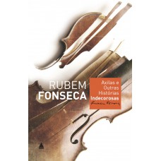 Axilas e Outras Histórias Indecorosas