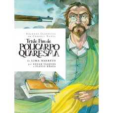 Triste fim de Policarpo Quaresma Triste fim de Policarpo Quaresma