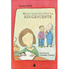 Mais-que-perfeita adolescente Mais-que-perfeita adolescente