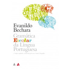 Gramática Escolar da Língua Portuguesa Gramática Escolar da Língua Portuguesa