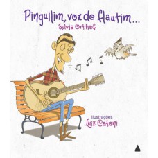 Pinguilim, voz de flautim...