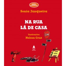 Na rua lá de casa Na rua lá de casa