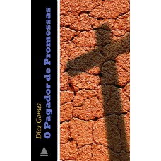 O pagador de promessas O pagador de promessas