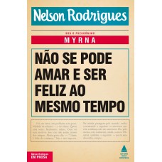 Não se pode amar e ser feliz ao mesmo tempo