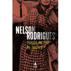 Perdoa-me por me traíres