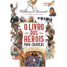 O livro dos heróis para crianças