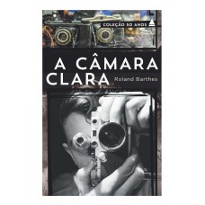 A câmara clara A câmara clara