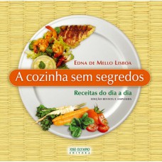 A cozinha sem segredos A cozinha sem segredos